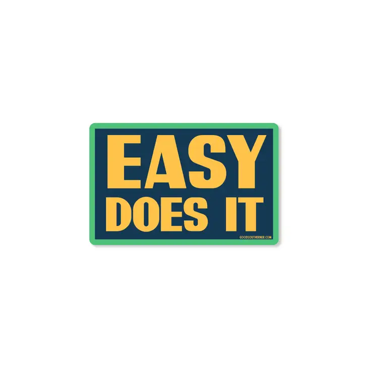 Easy Does It Vinyl Sticker