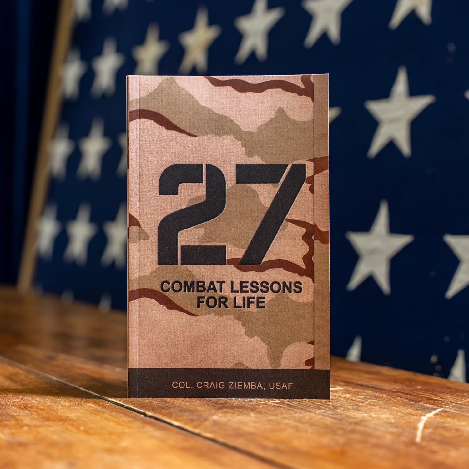 27 Combat Lessons for Life by Craig Ziemba